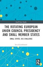 The Rotating European Union Council Presidency and Small Member States