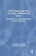 The Science and Best Practices of Behavioral Safety