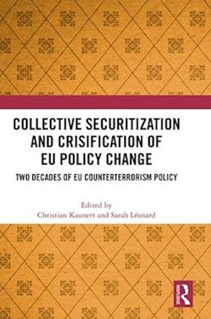 Collective Securitization and Crisification of EU Policy Change