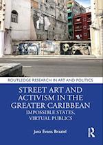 Street Art and Activism in the Greater Caribbean