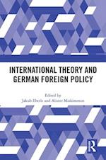 International Theory and German Foreign Policy