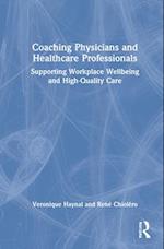 Coaching Physicians and Healthcare Professionals