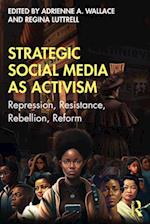Strategic Social Media as Activism