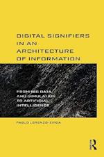 Digital Signifiers in an Architecture of Information