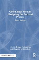 Gifted Black Women Navigating the Doctoral Process