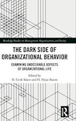 The Dark Side of Organizational Behavior