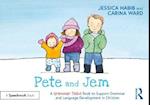 Pete and Jem: A Grammar Tales Book to Support Grammar and Language Development in Children