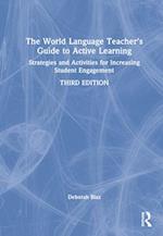 The World Language Teacher's Guide to Active Learning