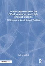 Vertical Differentiation for Gifted, Advanced, and High-Potential Students