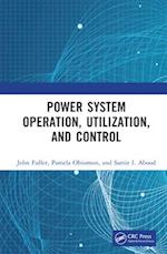 Power System Operation, Utilization, and Control