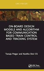 On-Board Design Models and Algorithm for Communication Based Train Control and Tracking System