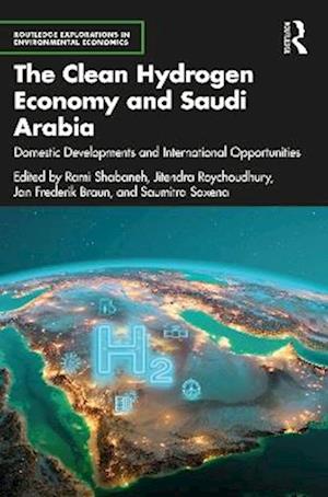 The Clean Hydrogen Economy and Saudi Arabia