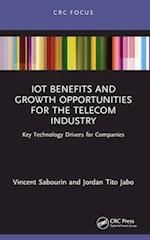 Iot Benefits and Growth Opportunities for the Telecom Industry