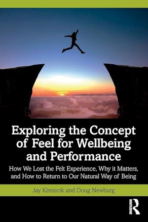 Exploring the Concept of Feel for Wellbeing and Performance