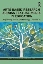 Arts-Based Research Across Textual Media in Education
