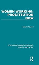 Women Working: Prostitution Now