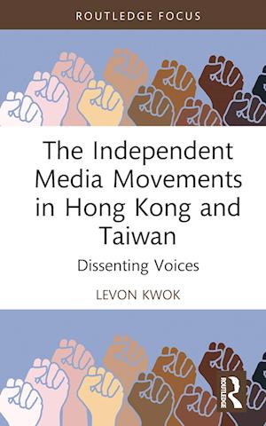 The Independent Media Movements in Hong Kong and Taiwan