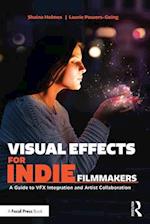 Visual Effects for Indie Filmmakers