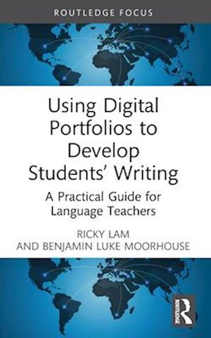 Using Digital Portfolios to Develop Students' Writing