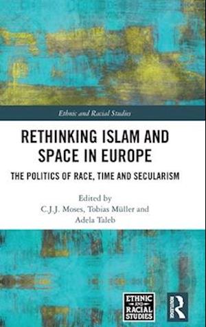 Rethinking Islam and Space in Europe