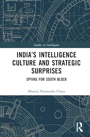 India’s Intelligence Culture and Strategic Surprises