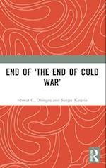 End of 'The End of Cold War'