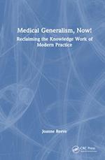 Medical Generalism, Now!