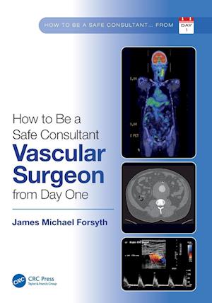 How to be a Safe Consultant Vascular Surgeon from Day One