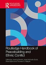 Routledge Handbook of Peacebuilding and Ethnic Conflict