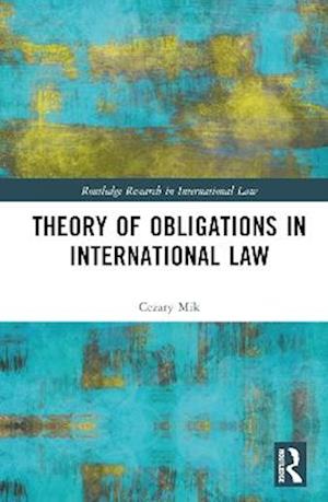 Theory of Obligations in International Law