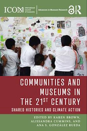 Communities and Museums in the 21st Century