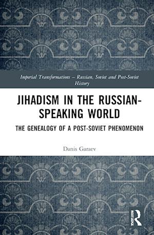 Jihadism in the Russian-Speaking World