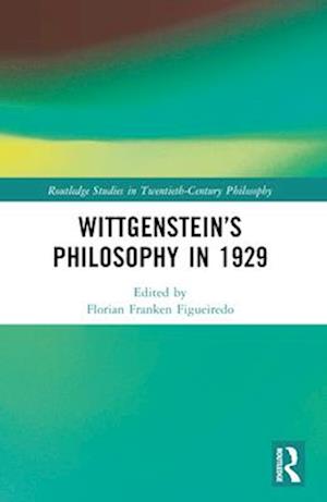 Wittgenstein's Philosophy in 1929