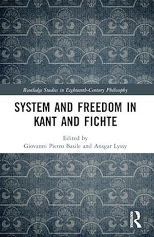 System and Freedom in Kant and Fichte