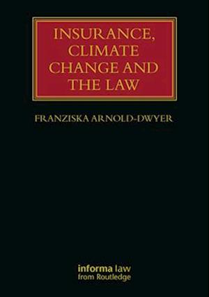 Insurance, Climate Change and the Law