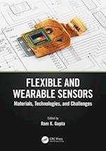 Flexible and Wearable Sensors