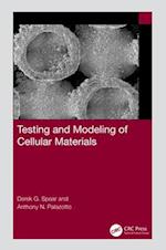 Testing and Modeling of Cellular Materials