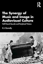 The Synergy of Music and Image in Audiovisual Culture