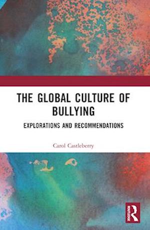 The Global Culture of Bullying