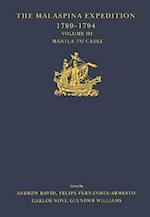 The Malaspina Expedition 1789-1794 / ... / Volume III / Manila to Cadiz