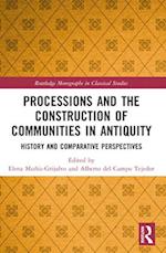 Processions and the Construction of Communities in Antiquity