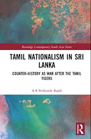 Tamil Nationalism in Sri Lanka