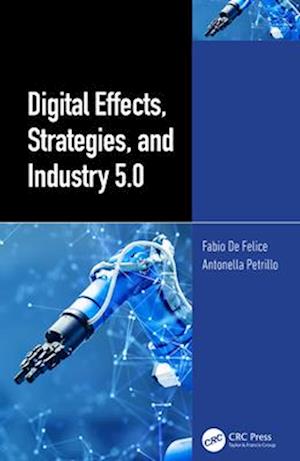 Digital Effects, Strategies, and Industry 5.0