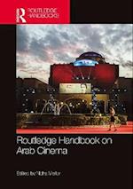 Routledge Handbook on Arab Cinema