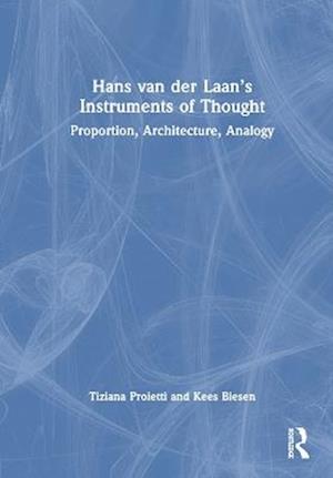 Hans van der Laan’s Instruments of Thought