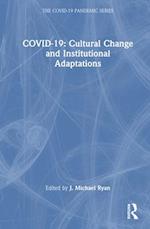 COVID-19: Cultural Change and Institutional Adaptations
