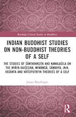 Indian Buddhist Studies on Non-Buddhist Theories of a Self