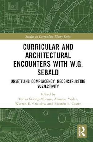 Curricular and Architectural Encounters with W.G. Sebald