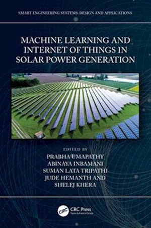 Machine Learning and the Internet of Things in Solar Power Generation