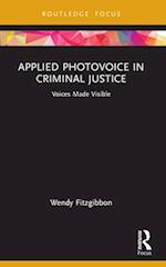 Applied Photovoice in Criminal Justice